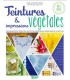 Teintures Végétales - Recettes des couleurs