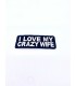 Thermocollant - I love My Crazy Wife