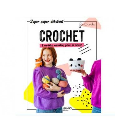 So Crochet : Crochet 8 modèles adorables pour se lancer