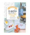 9 Mois pour Broder les Indispensables de Bébé
