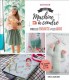 ATELIER MACHINE A COUDRE POUR LES ENFANTS &amp; LES ADOS - 40 CREATIONS