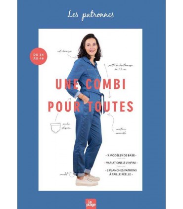 LES PATRONNES : UNE COMBI POUR TOUTES - 3 MODELES DE BASE - VARIATIONS A L'INFINI