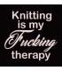 Étiquette à coudre : KNITTING IS MY FUCKING THERAPY